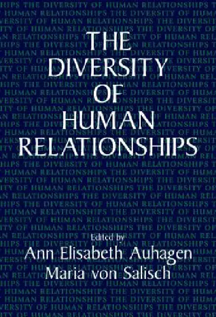 Buy The Diversity of Human Relationships (English, Ann Elisabeth Auhagen | Maria Von Salisch | Ann Robertson) — BookShops.in