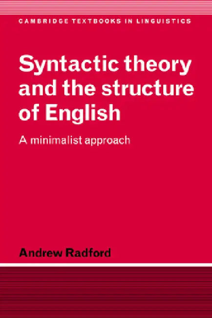 Buy Syntactic Theory and the Structure of English (English, Andrew Radford | S. R. Anderson | J. Bresnan) โ BookShops.in