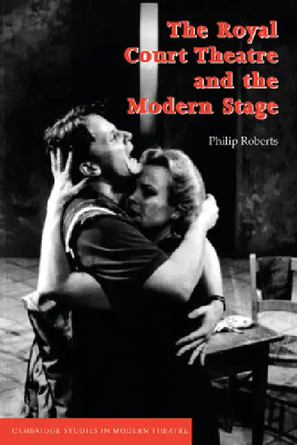 Buy The Royal Court Theatre and the Modern Stage | by Philip Roberts | David Bradby | Cambridge University Press | by Philip Roberts | David Bradby | Cambridge University Press | by Philip Roberts | David Bradby | Cambridge University Press | by Philip Roberts | David Bradby | Cambridge University Press | by Philip Roberts | David Bradby | Cambridge University Press | by Philip Roberts | David Bradby | Cambridge University Press | by Philip Roberts | David Bradby | Cambridge University Press | by Ph — BookShops.in