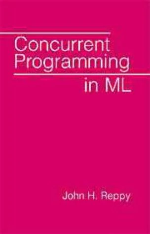 Buy Concurrent Programming in ML (English, John H. Reppy) — BookShops.in