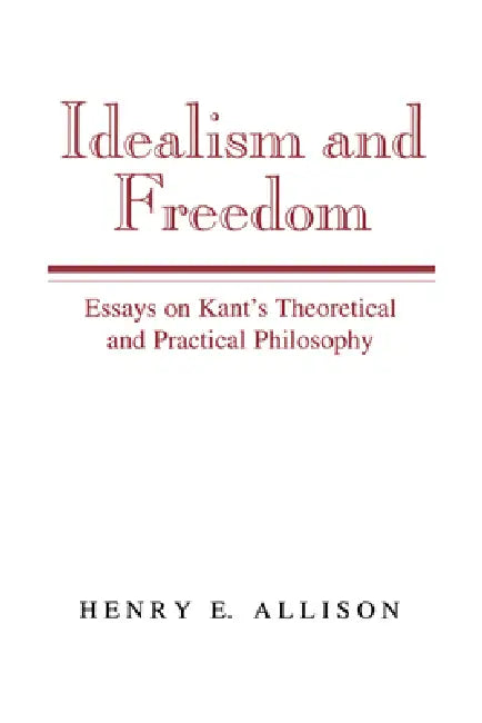 Buy Idealism and Freedom (English, Henry E. Allison) — BookShops.in