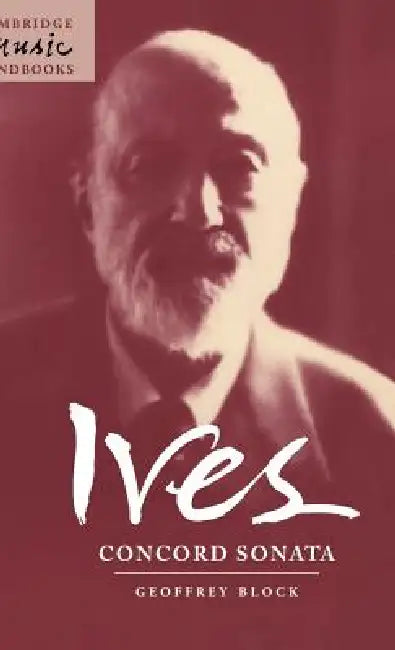 Buy Ives: Concord Sonata (English, Geoffrey Block) — BookShops.in