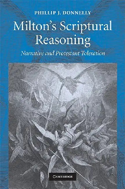 Buy Milton's Scriptural Reasoning (English, Phillip J. Donnelly) — BookShops.in