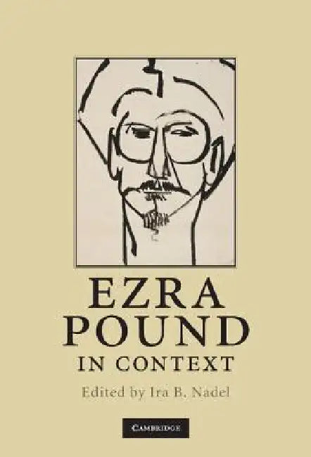 Buy Ezra Pound in Context (English, Ira B. Nadel) — BookShops.in