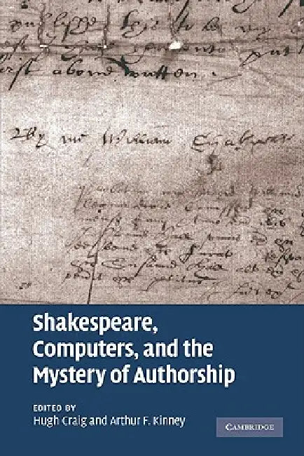 Buy Shakespeare, Computers, and the Mystery of Authorship | by Hugh Craig | Arthur F. Kinney | Cambridge University Press | by Hugh Craig | Arthur F. Kinney | Cambridge University Press | by Hugh Craig | Arthur F. Kinney | Cambridge University Press | by Hugh Craig | Arthur F. Kinney | Cambridge University Press | by Hugh Craig | Arthur F. Kinney | Cambridge University Press | by Hugh Craig | Arthur F. Kinney | Cambridge University Press | by Hugh Craig | Arthur F. Kinney | Cambridge University Pres — BookShops.in