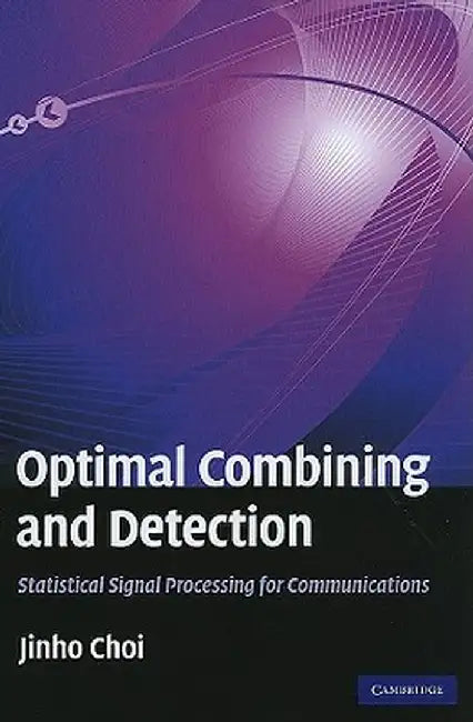 Buy Optimal Combining And Detection (English, Jinho Choi) — BookShops.in