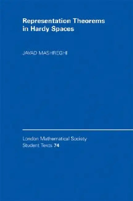 Buy Representation Theorems in Hardy Spaces (English, Javad Mashreghi) — BookShops.in