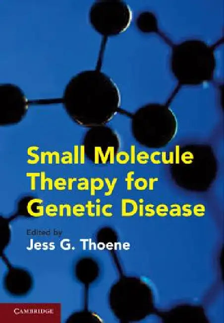 Buy Small Molecule Therapy for Genetic Disease (English, Jess G. Thoene) — BookShops.in