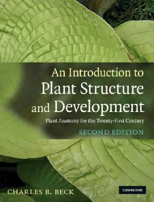 Buy An Introduction to Plant Structure and Development (English, Charles B. Beck) — BookShops.in
