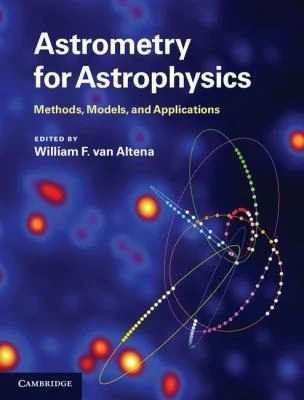 Buy Astrometry for Astrophysics (English, William F. Van Altena) — BookShops.in
