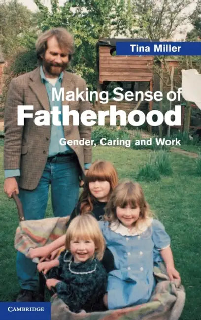 Buy Making Sense of Fatherhood (English, Tina Miller) — BookShops.in