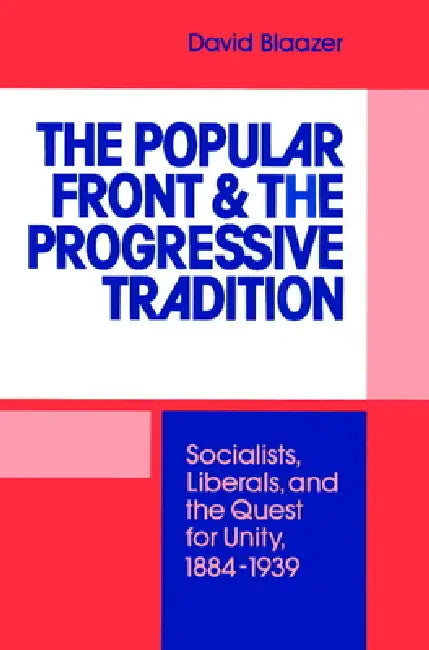 Buy The Popular Front and the Progressive Tradition (English, David Blaazer) — BookShops.in