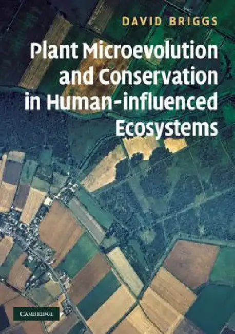 Buy Plant Microevolution and Conservation in Human-Influenced Ecosystems (English, David Briggs) — BookShops.in