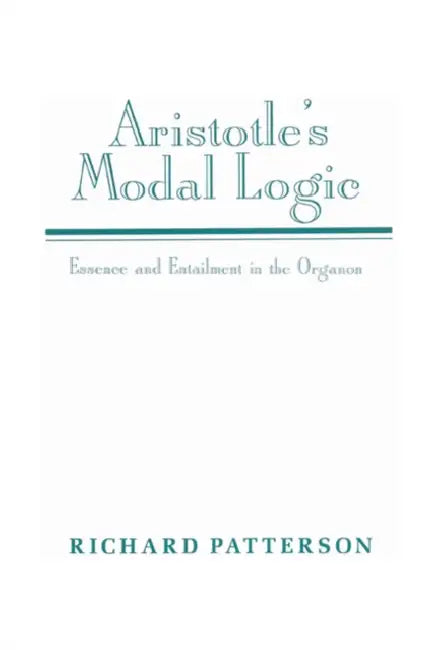 Buy Aristotle's Modal Logic (English, Richard Patterson) — BookShops.in