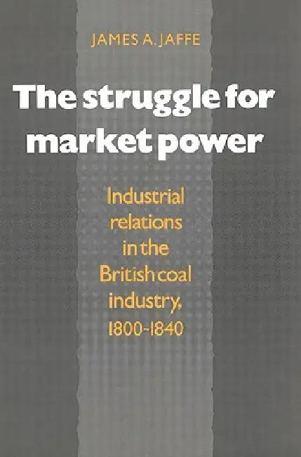 Buy The Struggle for Market Power (English, James Alan Jaffe) — BookShops.in