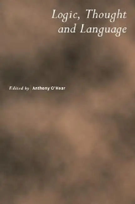 Buy Logic, Thought and Language (English, Anthony O'Hear) — BookShops.in