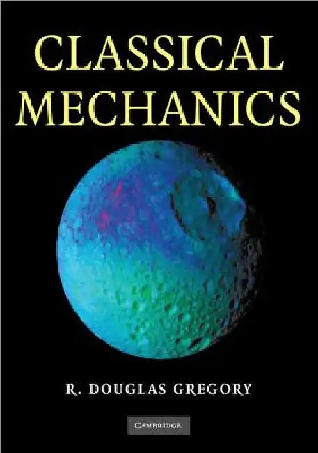 Buy Classical Mechanics (English, R. Douglas Gregory) โ BookShops.in