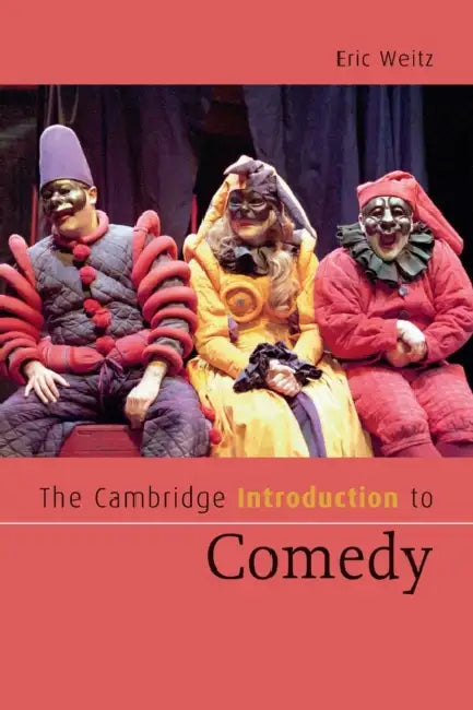Buy The Cambridge Introduction to Comedy (English, Eric Weitz) β BookShops.in