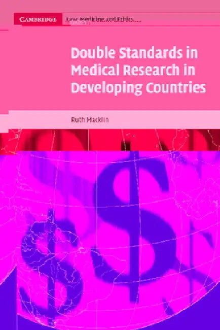 Buy Double Standards in Medical Research in Developing Countries | by Ruth Macklin | Alexander McCall Smith | Cambridge University Press | by Ruth Macklin | Alexander McCall Smith | Cambridge University Press | by Ruth Macklin | Alexander McCall Smith | Cambridge University Press | by Ruth Macklin | Alexander McCall Smith | Cambridge University Press | by Ruth Macklin | Alexander McCall Smith | Cambridge University Press | by Ruth Macklin | Alexander McCall Smith | Cambridge University Press | by Ru — BookShops.in