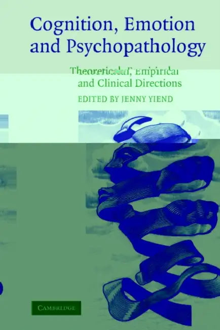 Buy Cognition, Emotion and Psychopathology (English, Jenny Yiend) — BookShops.in