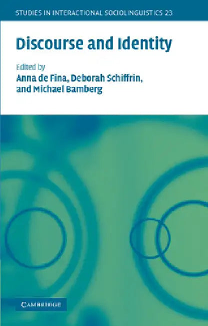 Buy Discourse and Identity (English, Anna de Fina | Deborah Schiffrin | Michael Bamberg) — BookShops.in