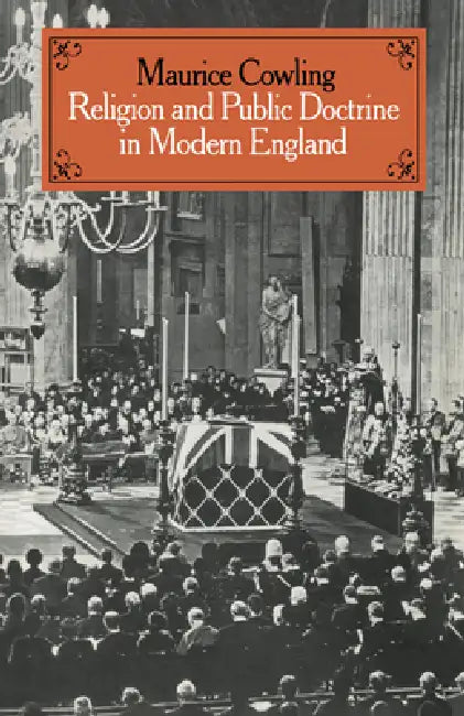 Buy Religion and Public Doctrine in Modern England (English, Maurice Cowling) — BookShops.in