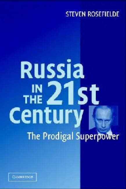 Buy Russia in the 21st Century (English, Steven Rosefielde) — BookShops.in