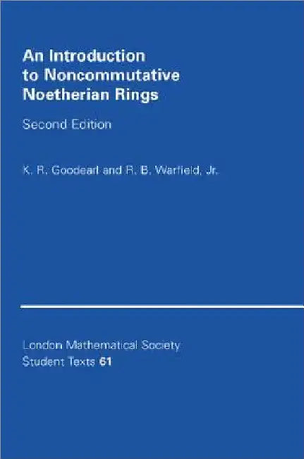 Buy An Introduction to Noncommutative Noetherian Rings (English, K. R. Goodearl | Robert B. Warfield) — BookShops.in
