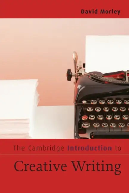 Buy The Cambridge Introduction to Creative Writing (English, David Morley) — BookShops.in
