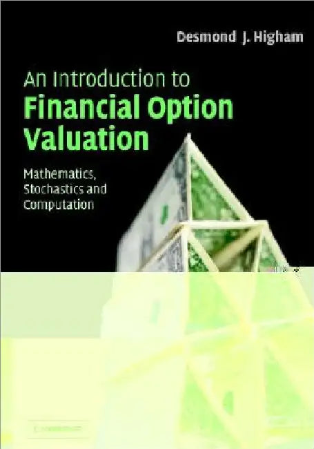 Buy An Introduction to Financial Option Valuation (English, Desmond Higham) — BookShops.in