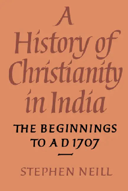 Buy A History of Christianity in India (English, Stephen Neill) — BookShops.in