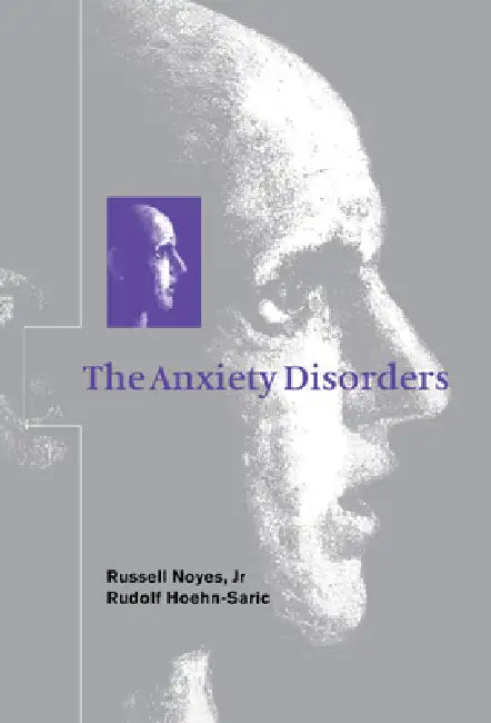 Buy The Anxiety Disorders (English, Jr. Noyes Russell | Jr. Noyes | Rudolf Hoehn-Saric) — BookShops.in
