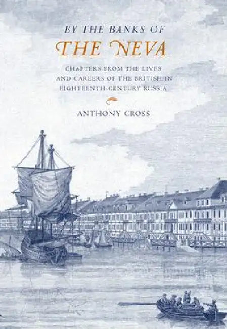Buy 'By the Banks of the Neva' (English, Anthony Cross) — BookShops.in