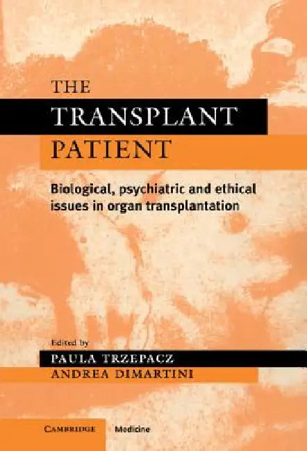 Buy The Transplant Patient | by Paula T. Trzepacz | Andrea F. Dimartini | Cambridge University Press | by Paula T. Trzepacz | Andrea F. Dimartini | Cambridge University Press | by Paula T. Trzepacz | Andrea F. Dimartini | Cambridge University Press | by Paula T. Trzepacz | Andrea F. Dimartini | Cambridge University Press | by Paula T. Trzepacz | Andrea F. Dimartini | Cambridge University Press | by Paula T. Trzepacz | Andrea F. Dimartini | Cambridge University Press | by Paula T. Trzepacz | Andrea F — BookShops.in