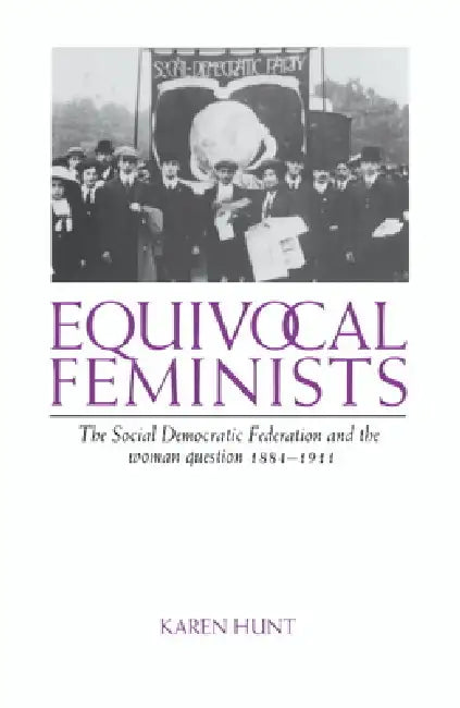 Buy Equivocal Feminists (English, Karen Hunt) — BookShops.in