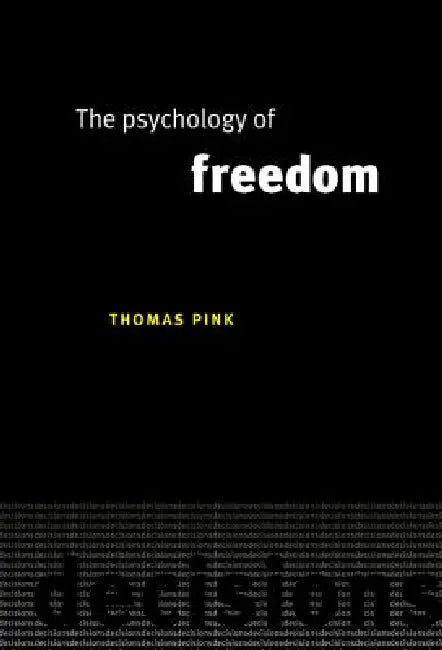Buy The Psychology of Freedom (English, Thomas Pink) — BookShops.in