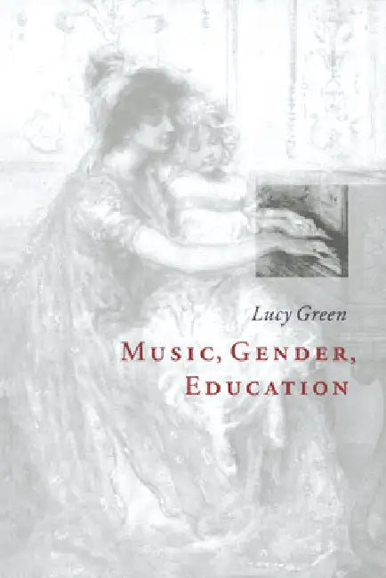Buy Music, Gender, Education (English, Lucy Green) โ BookShops.in