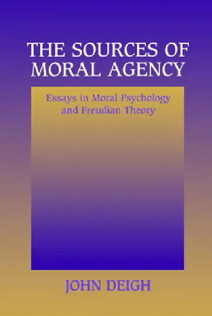 Buy The Sources of Moral Agency (English, John Deigh) — BookShops.in