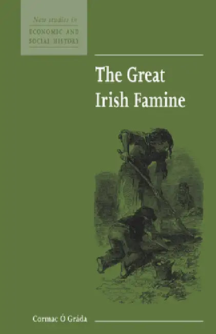Buy The Great Irish Famine (English, Cormac O. Grada | Cormac O. Grada | Economic History Society) — BookShops.in