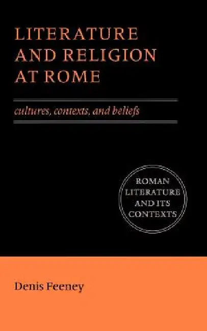Buy Literature and Religion at Rome (English, D. C. Feeney) — BookShops.in