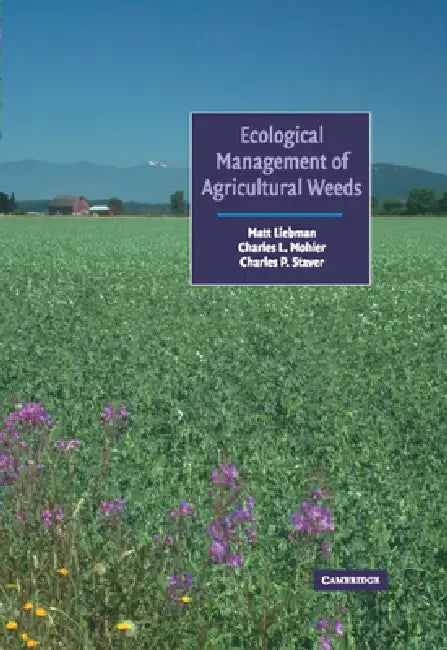 Buy Ecological Management of Agricultural Weeds (English, Matt Liebman | Charles L. Mohler | Charles P. Staver) — BookShops.in