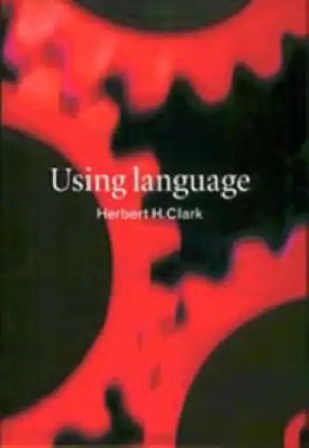 Buy Using Language (English, Herbert H. Clark) — BookShops.in