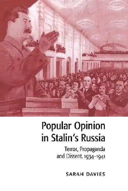 Buy Popular Opinion in Stalin's Russia (English, Sarah Davies) — BookShops.in