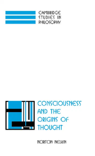 Buy Consciousness and the Origins of Thought (English, Norton Nelkin) — BookShops.in