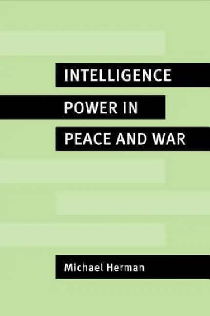 Buy Intelligence Power in Peace and War (English, Michael Herman) — BookShops.in