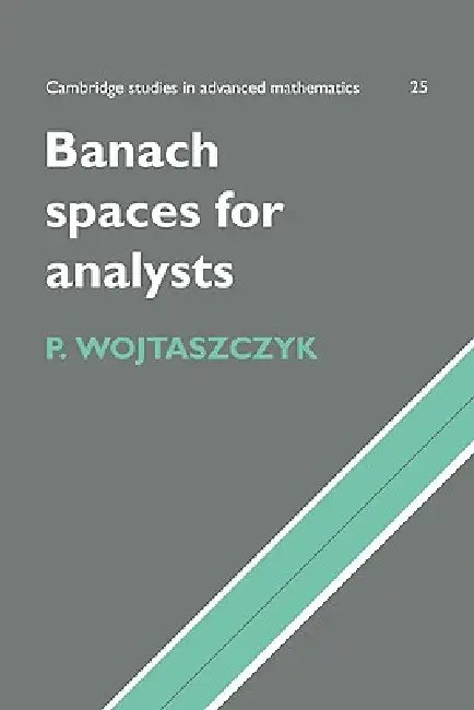 Buy Banach Spaces for Analysts (English, Przemysaw Wojtaszczyk | P. Wojtaszczyk | Bela Bollobas) — BookShops.in