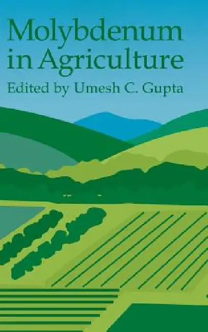 Buy Molybdenum in Agriculture (English, Umesh C. Gupta) — BookShops.in