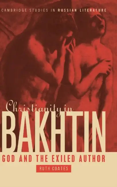 Buy Christianity in Bakhtin (English, Ruth Coates) โ BookShops.in