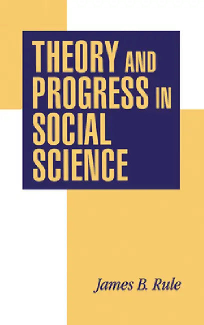Buy Theory and Progress in Social Science (English, James B. Rule) β BookShops.in