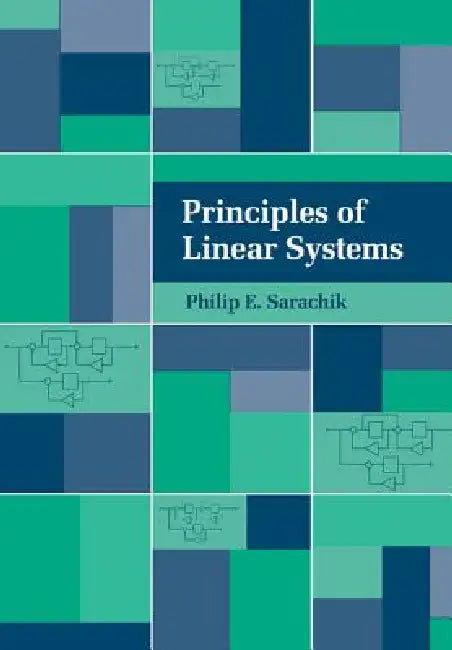 Buy Principles of Linear Systems (English, Philip E. Sarachik) — BookShops.in